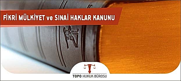 Fikri Mülkiyet ve Sınai Haklar Avukatı