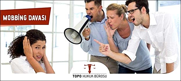 Mobbing Davası Nasıl Açılır? Mobbing Nedir? Rehber İçerik Mobbing davası açma rehberi