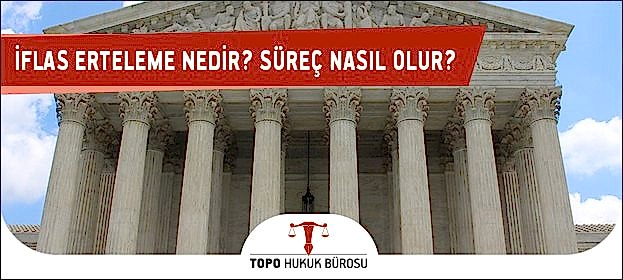 iflas erteleme nedir surec nasil olur