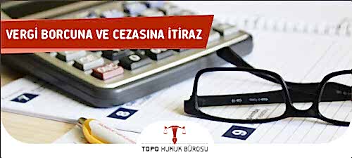 vergi borcuna itiraz nasil yapilir