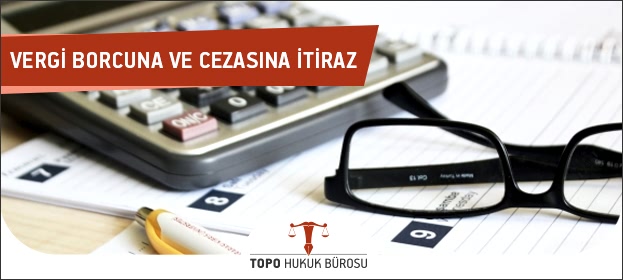 vergi borcuna itiraz nasil yapilir