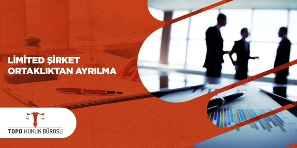 Limited Şirket Ortaklıktan Ayrılma
