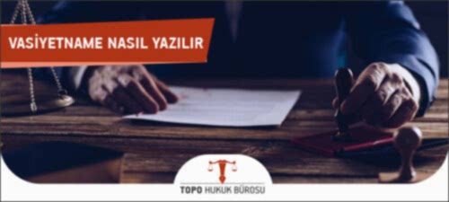 vasiyetname nasil yazilir