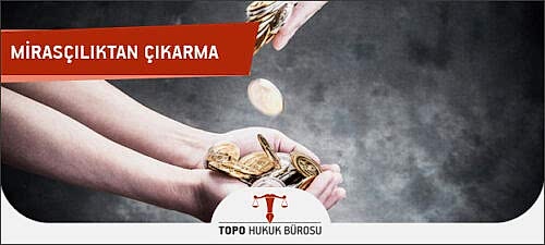 Mirasçılıktan Çıkarma (Iskat) Ne Demektir?