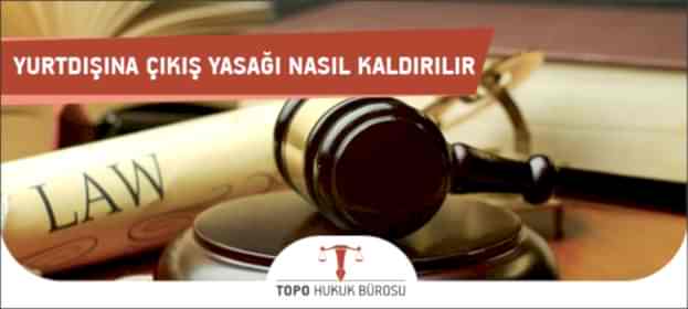 Yurtdışına Çıkış Yasağı