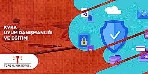 KVKK uyum danışmanlığı ve eğitimi