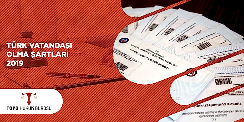 Türk vatandaşı olma şartları 2020