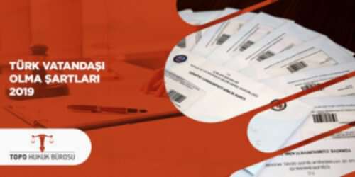 Türk vatandaşı olma şartları 2020