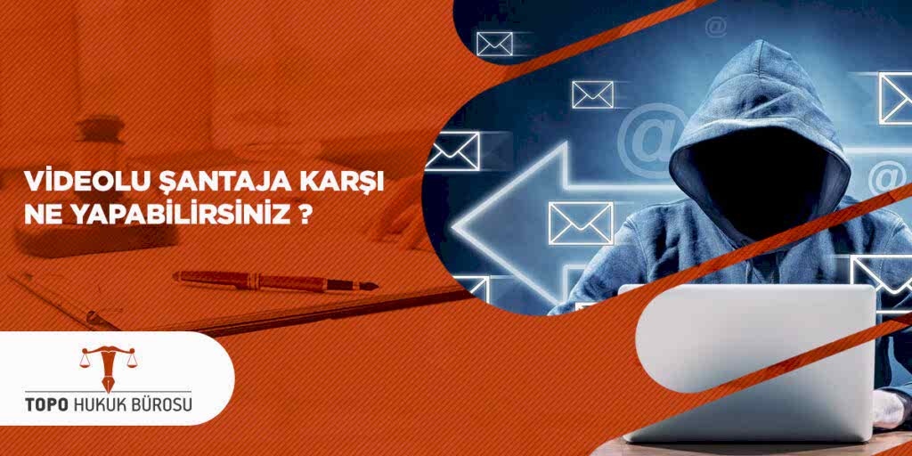 Videolu Şantaja Karşı Ne Yapabilirsiniz