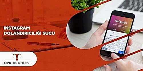Instagram Dolandırıcılığı Suçu